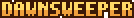 Dawnsweeper